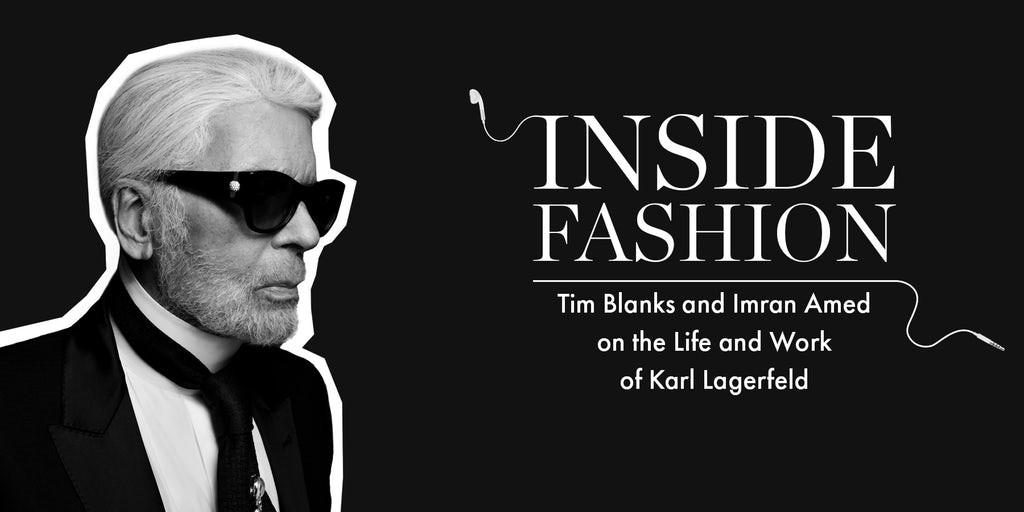 The BoF Podcast: Remembering the Life and Work of Karl Lagerfeld | Podcasts